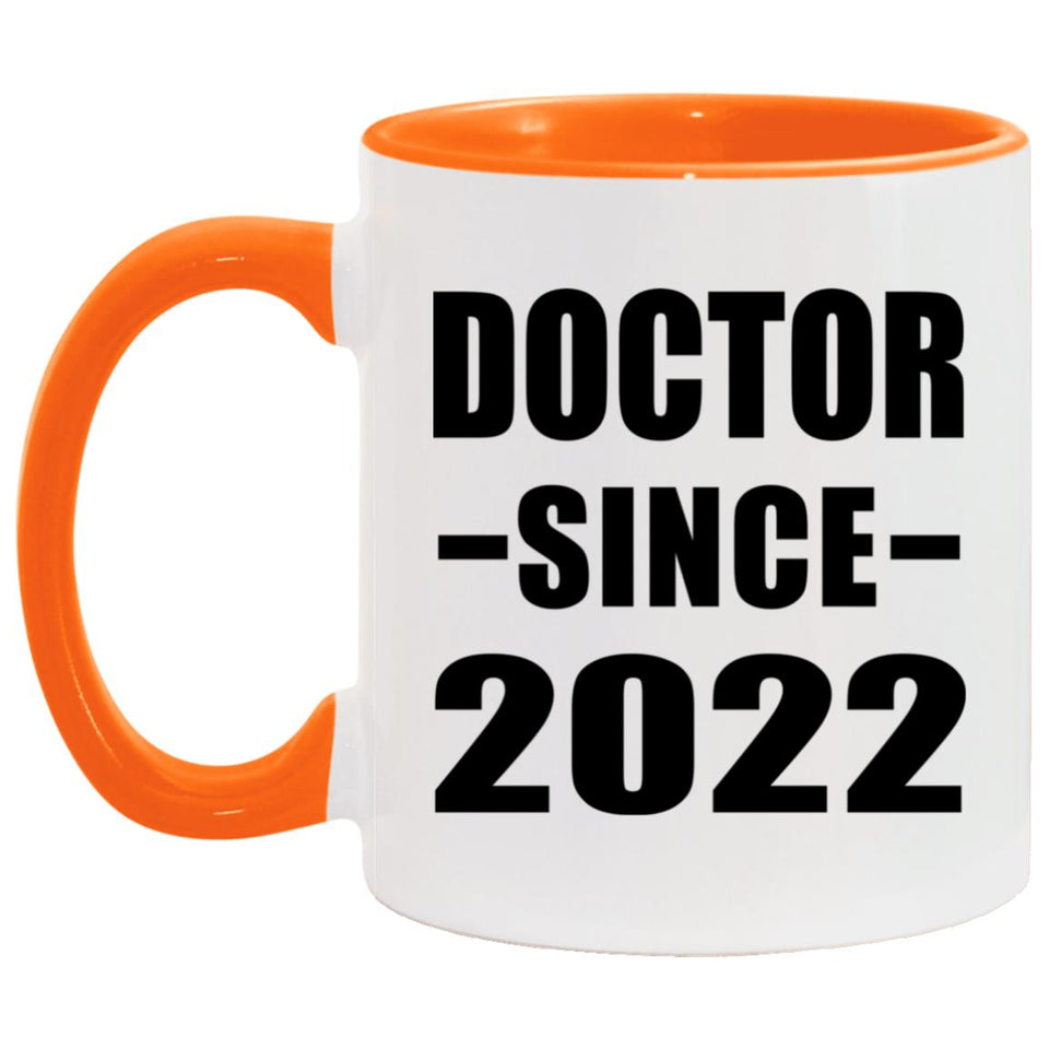 Doctor Since 2022 - 11oz Accent Mug Orange