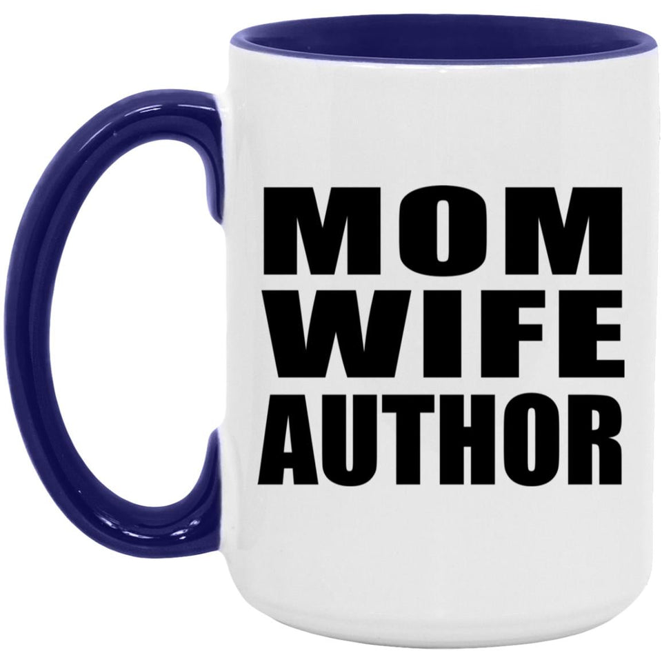Mom Wife Author - 15oz Accent Mug Purple