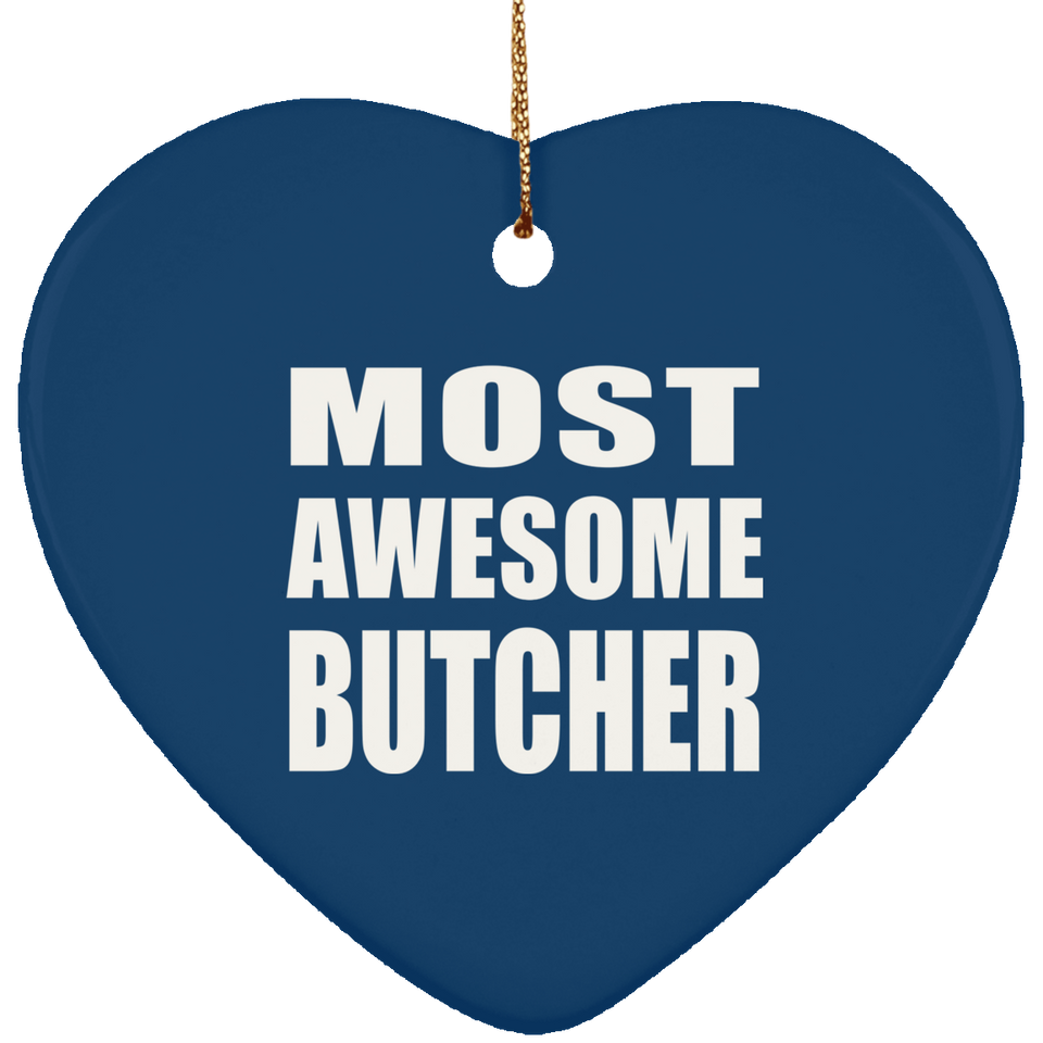 Most Awesome Butcher - Heart Ornament