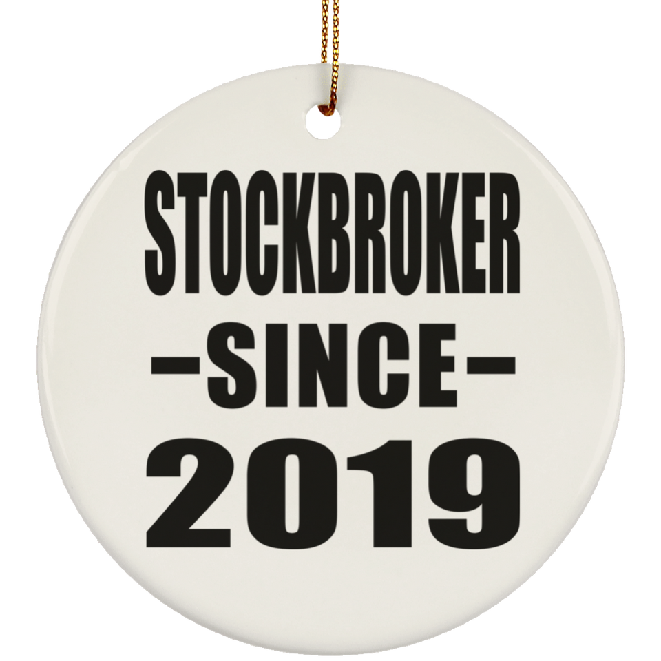 Stockbroker Since 2019 - Circle Ornament