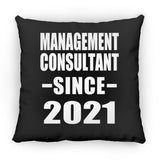Management Consultant Since 2021 - Throw Pillow Black