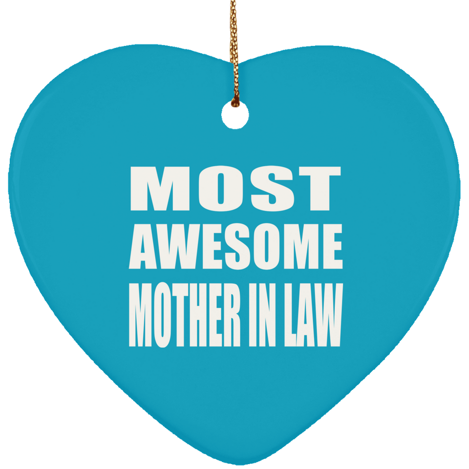 Most Awesome Mother In Law - Heart Ornament