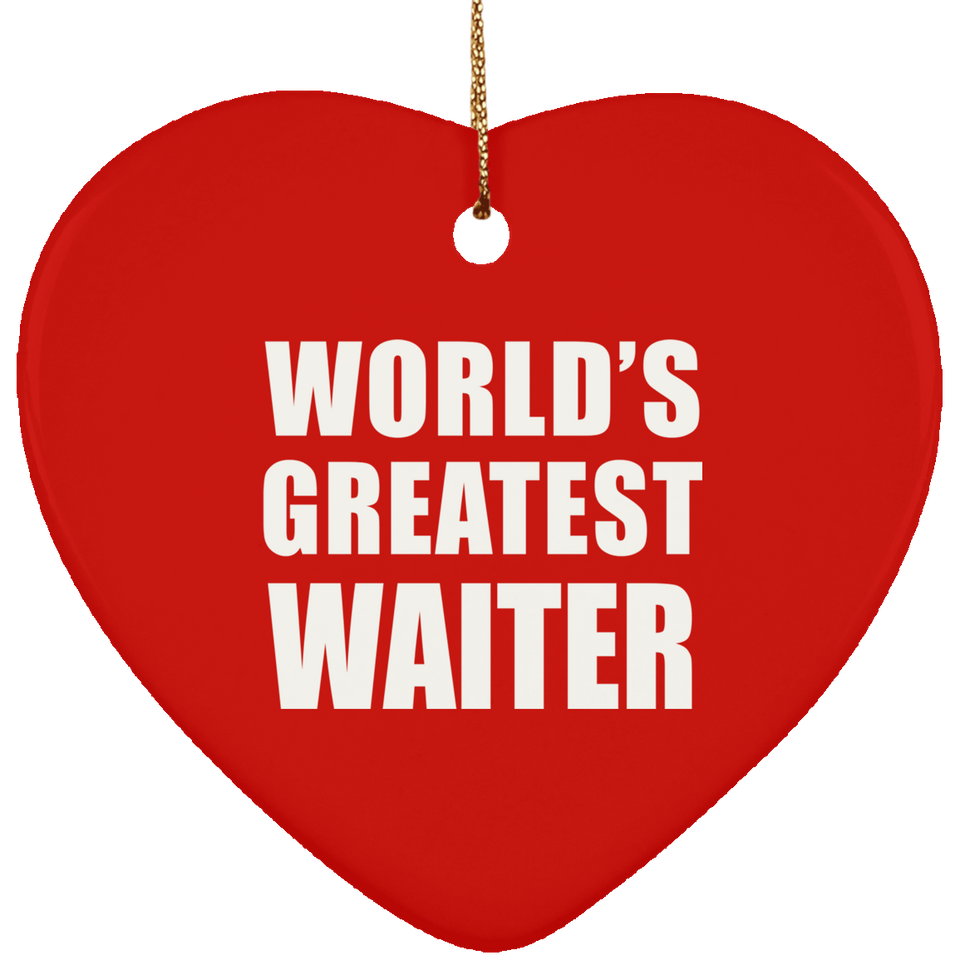 World's Greatest Waiter - Heart Ornament