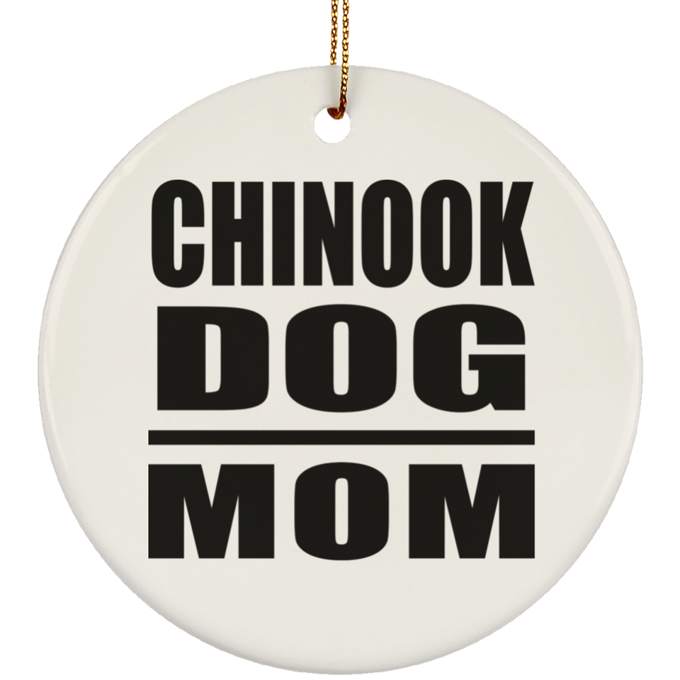 Chinook Dog Mom - Circle Ornament