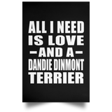 All I Need Is Love And A Dandie Dinmont Terrier - Poster Portrait