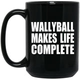 Wallyball Makes Life Complete - 15oz Coffee Mug Black