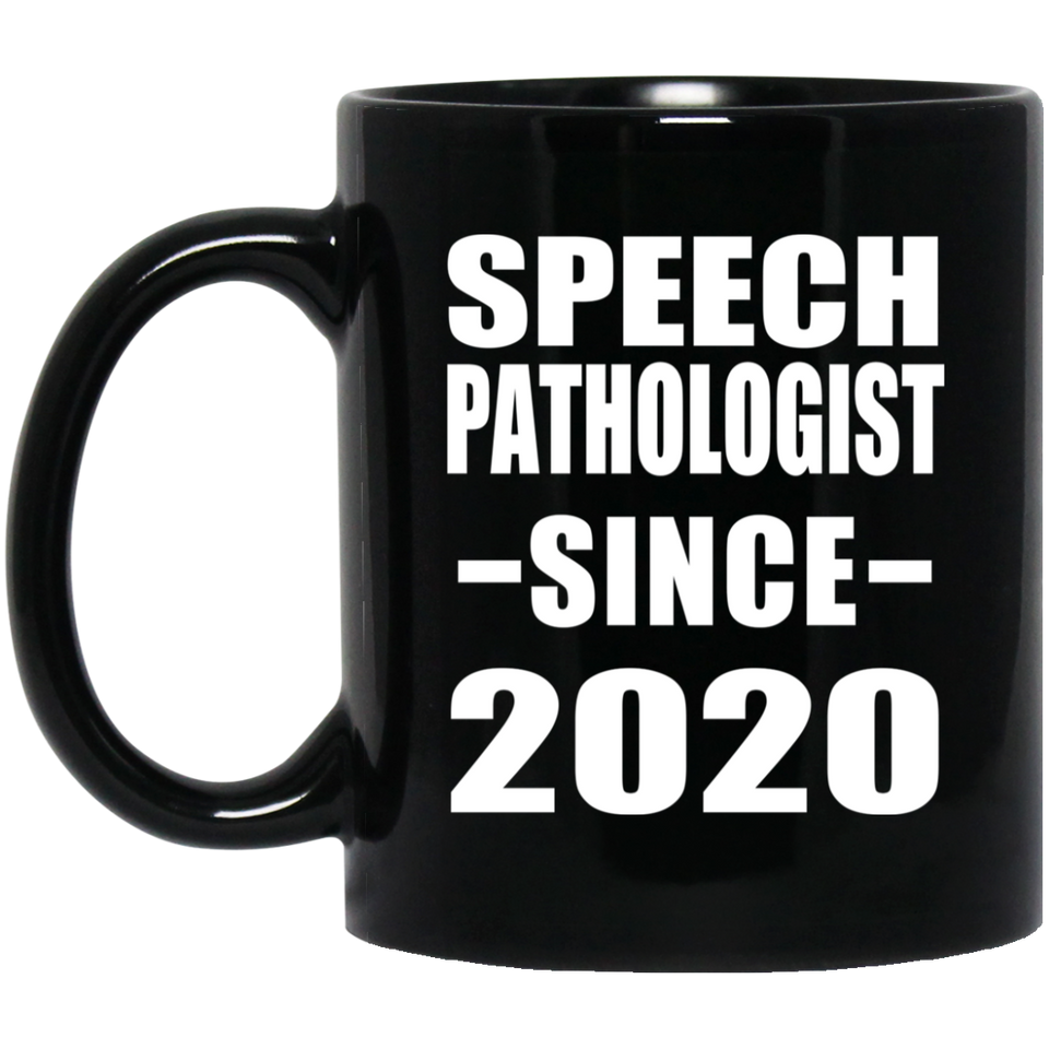 Speech Pathologist Since 2020 - 11oz Coffee Mug Black