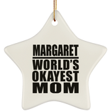 Margaret World's Okayest Mom - Star Ornament