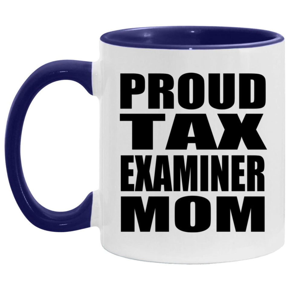 Proud Tax Examiner Mom - 11oz Accent Mug Purple
