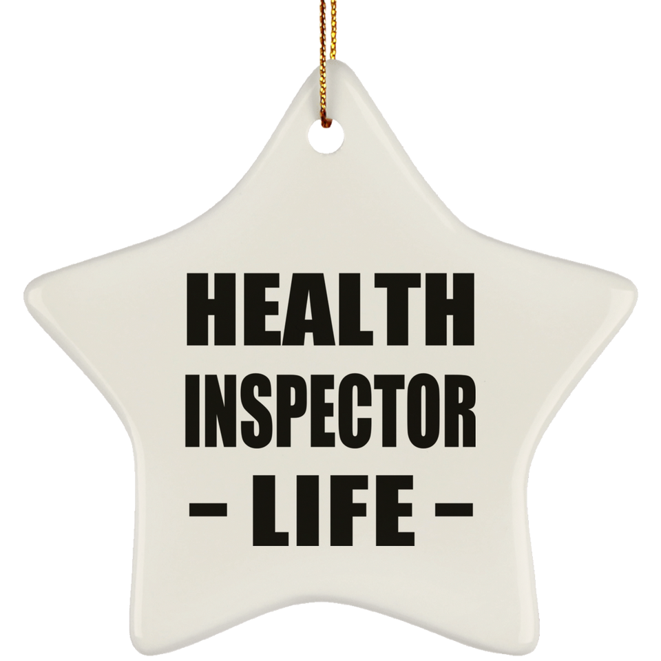 Health Inspector Life - Star Ornament