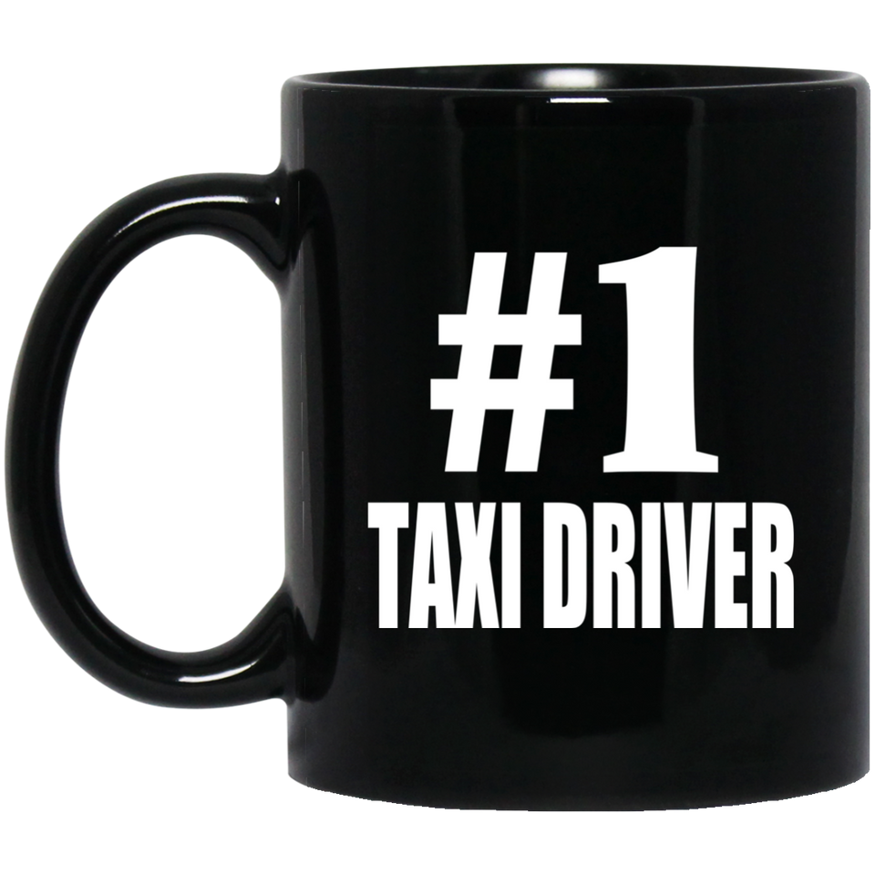 Number One #1 Taxi Driver - 11 Oz Coffee Mug Black