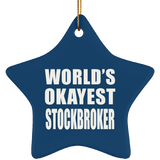 World's Okayest Stockbroker - Star Ornament