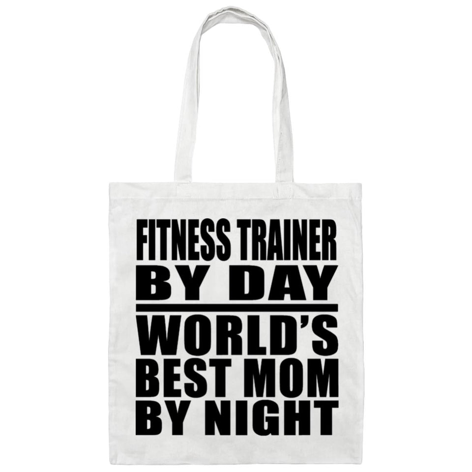 Fitness Trainer By Day World's Best Mom By Night - Tote Bag White