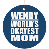 Wendy World's Okayest Mom - Circle Ornament