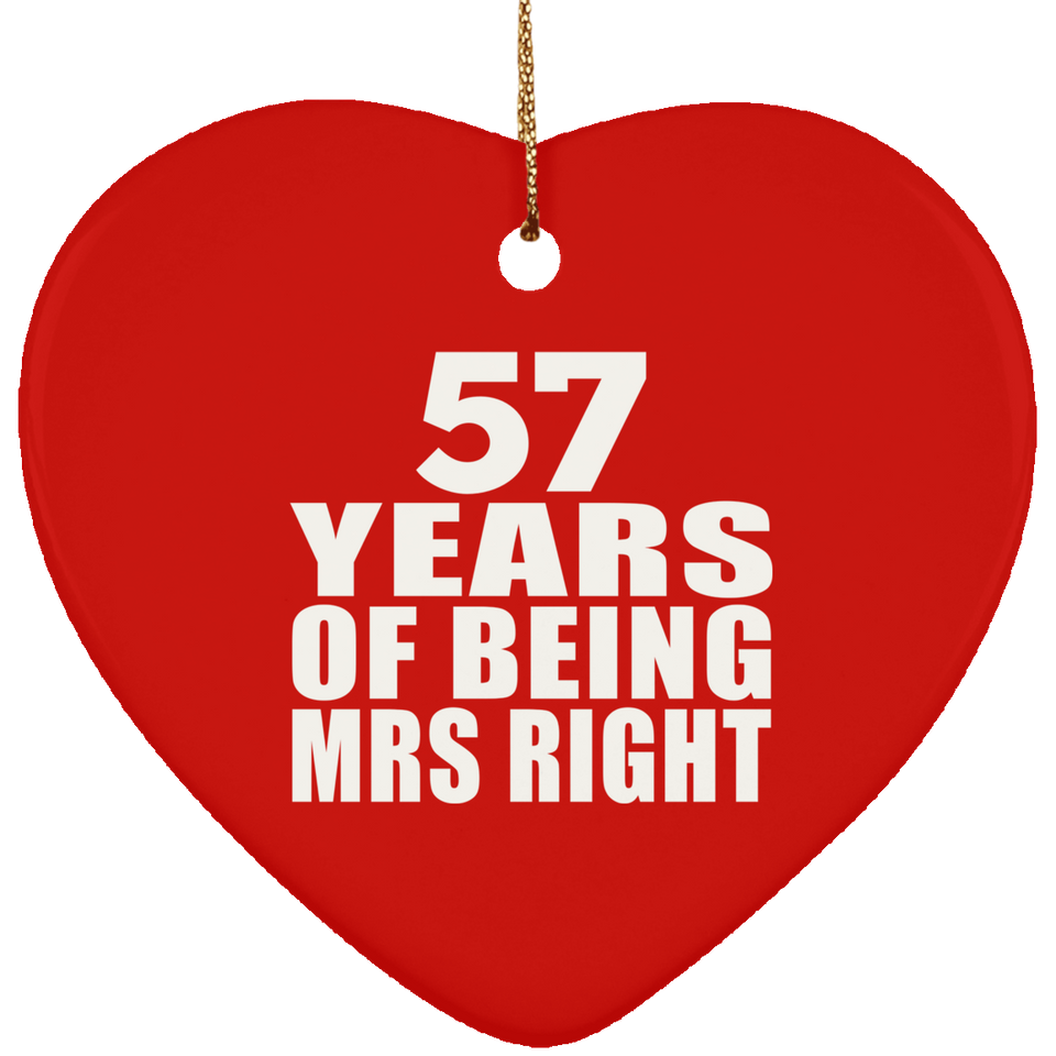 57th Anniversary 57 Years Of Being Mrs Right - Heart Ornament