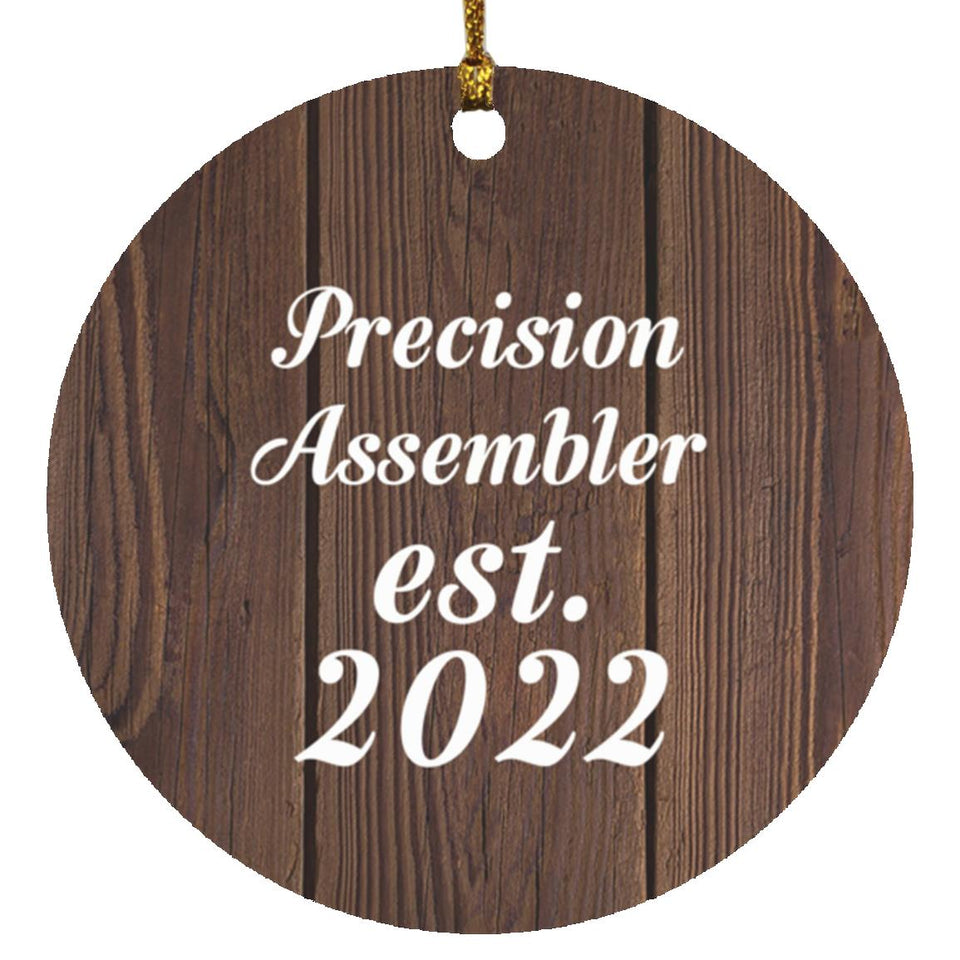 Precision Assembler Established Est. 2022 - Circle Ornament D