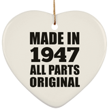 77th Birthday Made in 1947 All Parts Original - Heart Ornament