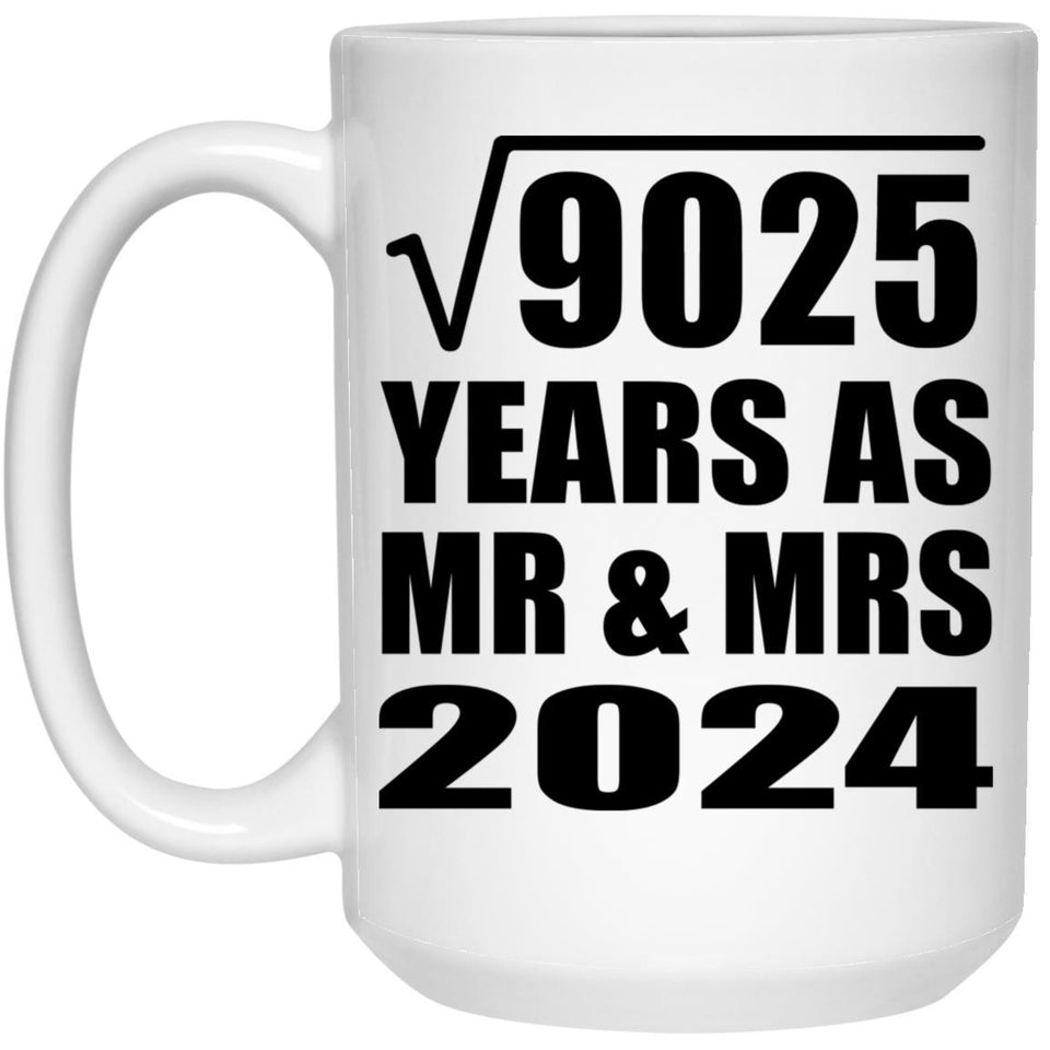 95th Anniversary Square Root of 9025 Years As Mr & Mrs 2024 - 15oz Coffee Mug