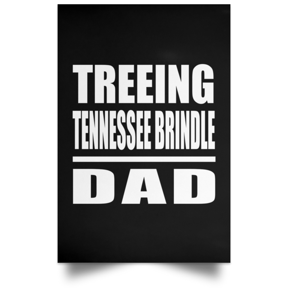 Treeing Tennessee Brindle Dad - Poster Portrait