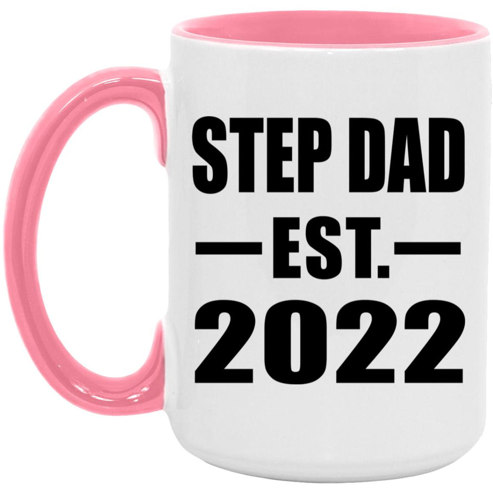 Step Dad Established EST. 2022 - 15oz Accent Mug Pink