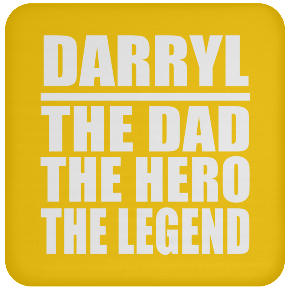 Darryl The Dad The Hero The Legend - Drink Coaster