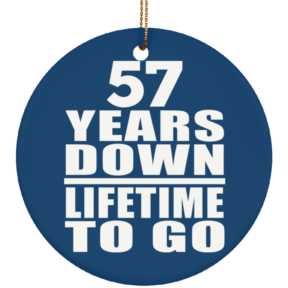 57th Anniversary 57 Years Down Lifetime To Go - Circle Ornament