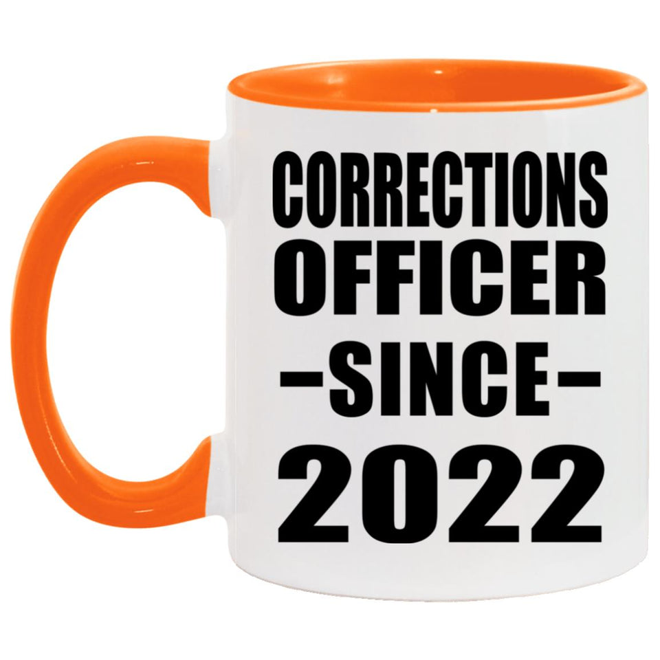 Corrections Officer Since 2022 - 11oz Accent Mug Orange