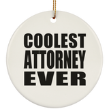 Coolest Attorney Ever - Circle Ornament