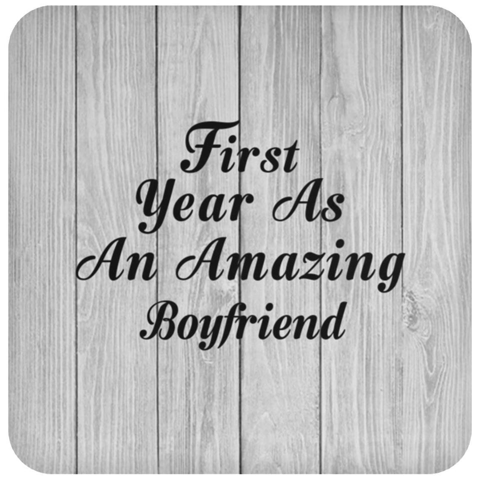 First Year As An Amazing Boyfriend - Drink Coaster F
