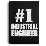 Number One #1 Industrial Engineer - Canvas Portrait