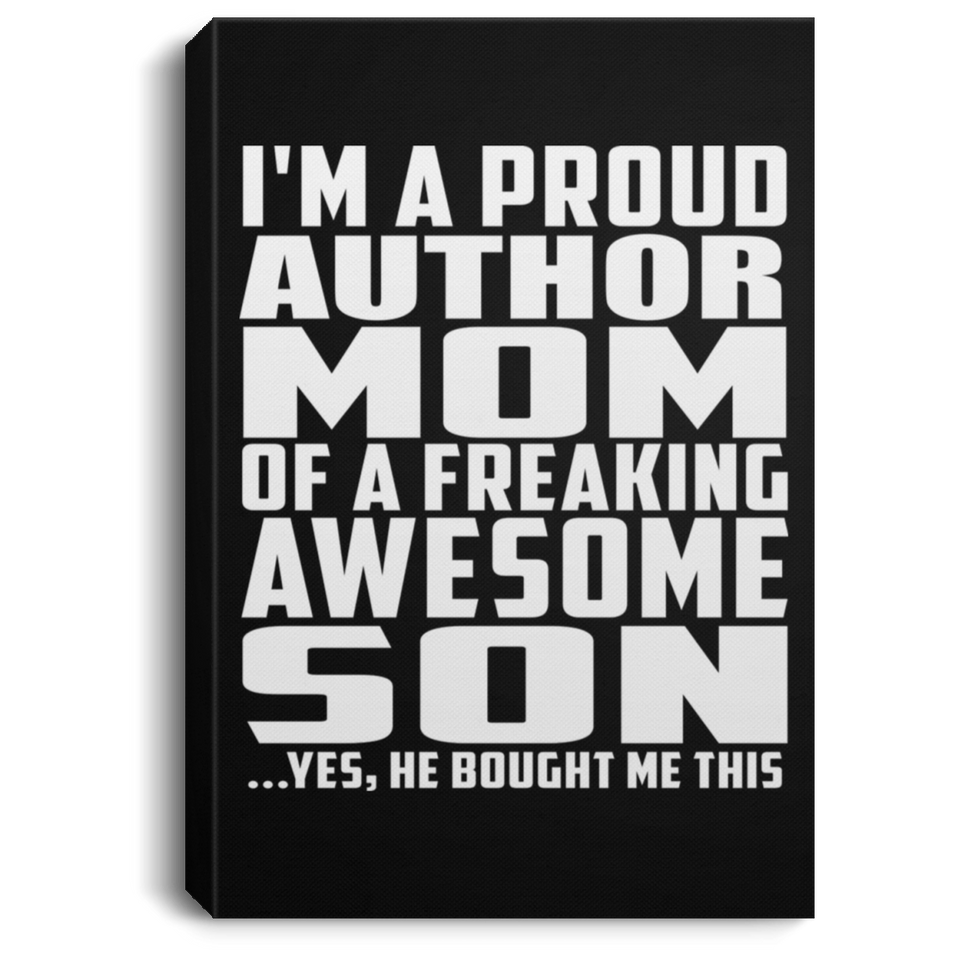 Proud Author Mom Of Awesome Son - Canvas Portrait