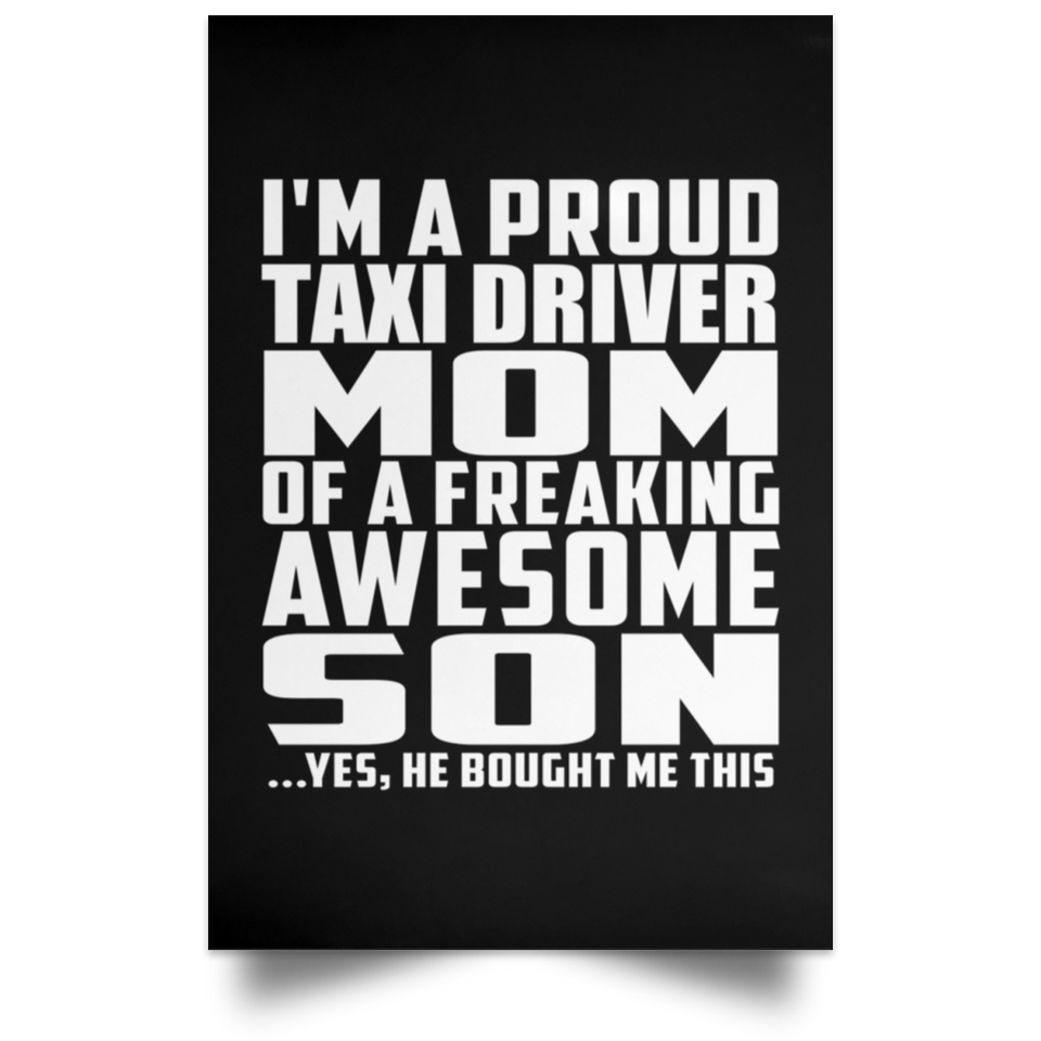 Proud Taxi Driver Mom Of Awesome Son - Poster Portrait