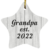 Grandpa Established Est. 2022 - Star Ornament F