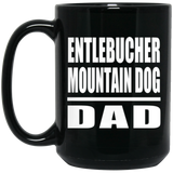 Entlebucher Mountain Dog Dad - 15oz Coffee Mug Black