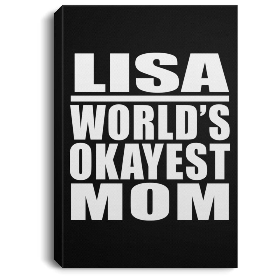 Lisa World's Okayest Mom - Canvas Portrait