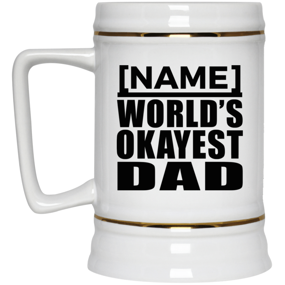 Personalized Gift, Name World's Okayest Dad - Beer Stein