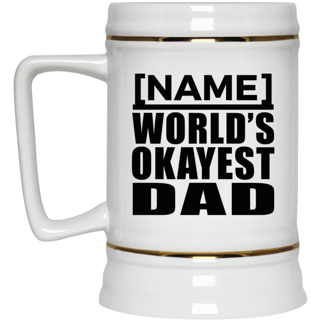 Personalized Gift, Name World's Okayest Dad - Beer Stein