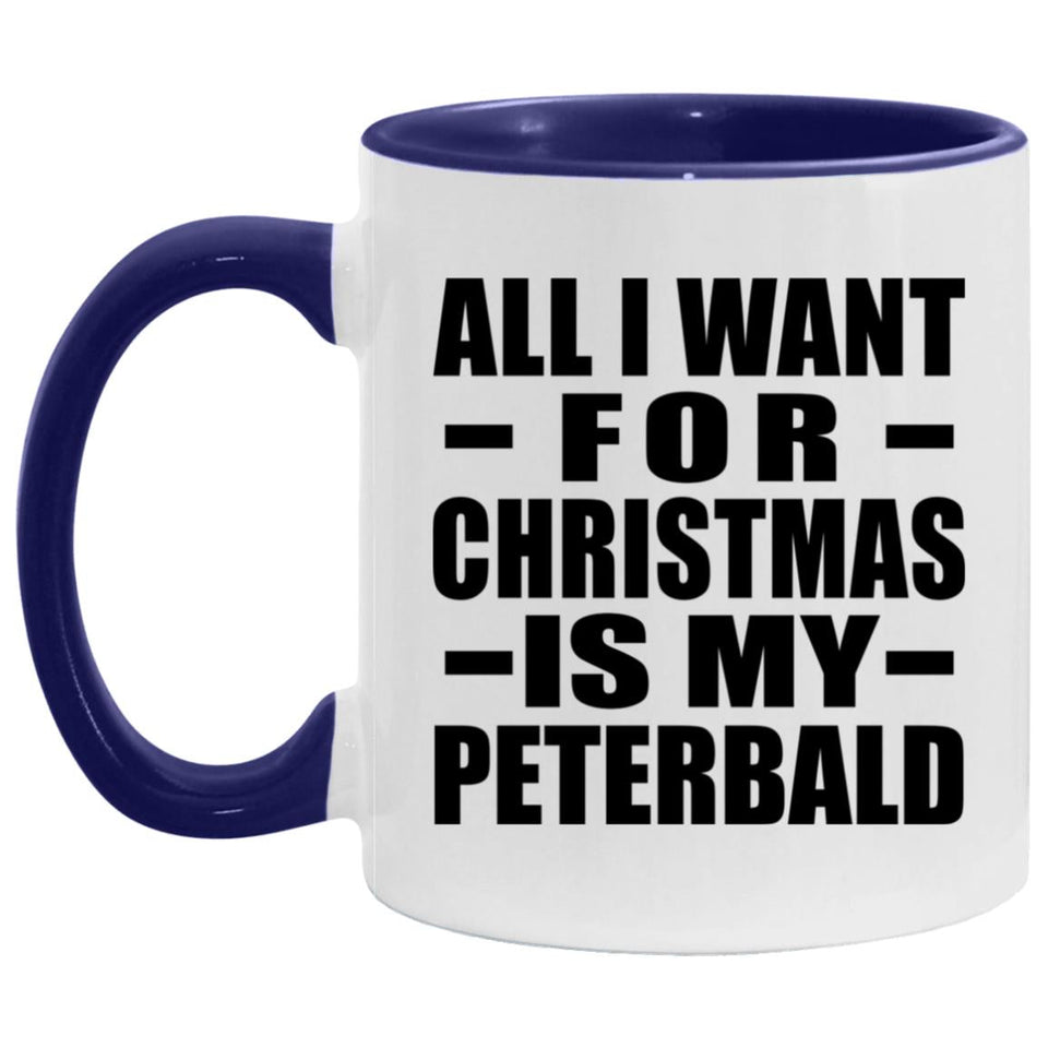 All I Want For Christmas Is My Peterbald - 11oz Accent Mug Purple