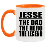 Jesse The Dad The Hero The Legend - 11oz Accent Mug Orange