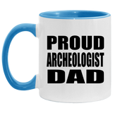 Proud Archeologist Dad - 11oz Accent Mug Blue
