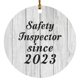 Safety Inspector Since 2023 - Circle Ornament F
