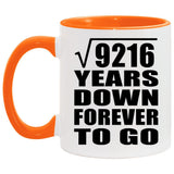 96th Anniversary Square Root of 9216 Years Down Forever To Go - 11oz Accent Mug Orange