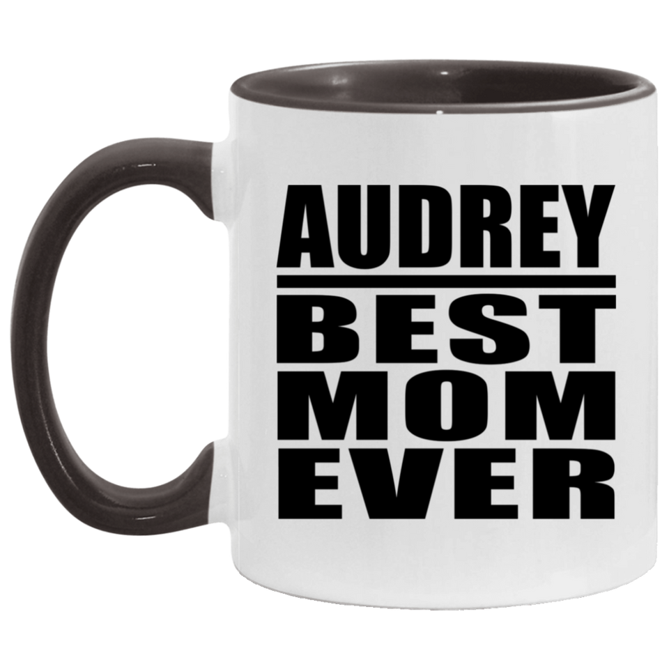 Audrey Best Mom Ever - 11oz Accent Mug Black