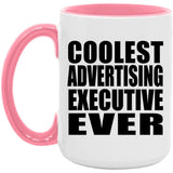 Coolest Advertising Executive Ever - 15oz Accent Mug Pink