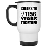 34th Anniversary Cheers To Square Root of 1156 Years Together - White Travel Mug