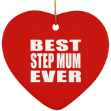 Best Step Mum Ever - Heart Ornament
