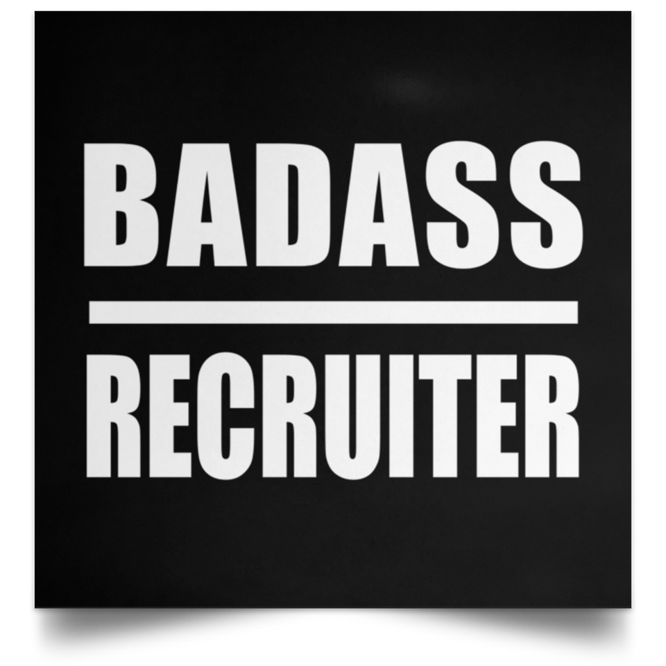 Badass Recruiter - Poster Square