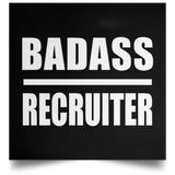 Badass Recruiter - Poster Square