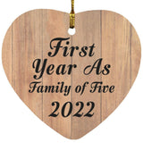 First Year As Family Of Five 2022 - Heart Ornament C