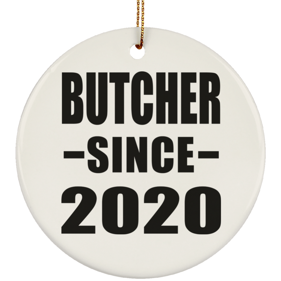 Butcher Since 2020 - Circle Ornament